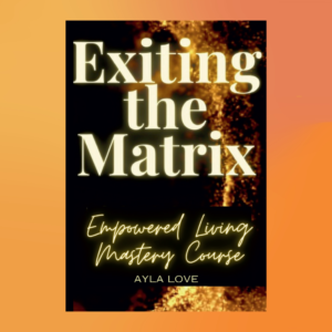 Exiting the Matrix Empowered Living Mastery Course Bundle